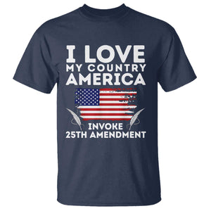 I Love My Country Invoke 25th Amendment T Shirt Distressed Flag Patriotic Political Satire TS02 Navy Print Your Wear