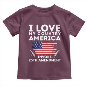 I Love My Country Invoke 25th Amendment Toddler T Shirt Distressed Flag Patriotic Political Satire TS02 Maroon Print Your Wear
