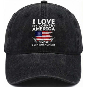 I Love My Country Invoke 25th Amendment Washed Cotton Baseball Cap Distressed Flag Patriotic Political Satire TS02 Print Your Wear