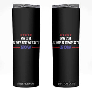 25th Amendment Now Patriotic Skinny Tumbler Red White and Blue Political Satire TS02 Black Print Your Wear