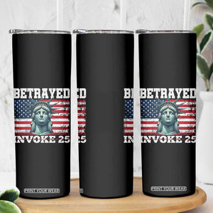 Betrayed Invoke 25 Statue of Liberty Crying Skinny Tumbler 25th Amendment Distressed Flag Political Satire Graphic TS02 Print Your Wear