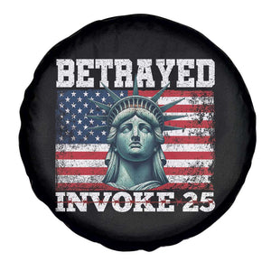 Betrayed Invoke 25 Statue of Liberty Crying Spare Tire Cover 25th Amendment Distressed Flag Political Satire Graphic TS02 Print Your Wear