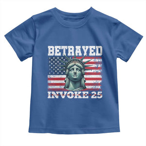 Betrayed Invoke 25 Statue of Liberty Crying Toddler T Shirt 25th Amendment Distressed Flag Political Satire Graphic TS02 Royal Blue Print Your Wear