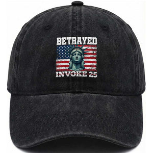 Betrayed Invoke 25 Statue of Liberty Crying Washed Cotton Baseball Cap 25th Amendment Distressed Flag Political Satire Graphic TS02 Print Your Wear