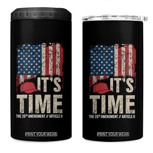 It's Time The 25th Amendment 4 in 1 Can Cooler Tumbler Article II Red Hat Distressed American Flag Graphic TS02 One Size: 16 oz Black Print Your Wear