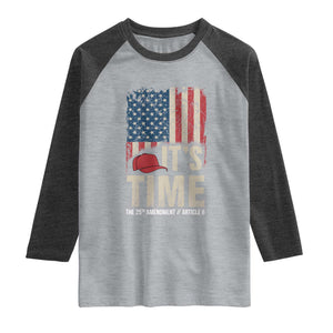 It's Time The 25th Amendment Raglan Shirt Article II Red Hat Distressed American Flag Graphic TS02 Heather Gray Heather Charcoal Print Your Wear