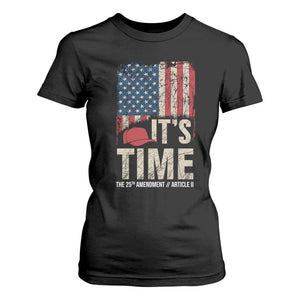 It's Time The 25th Amendment T Shirt For Women Article II Red Hat Distressed American Flag Graphic TS02 Black Print Your Wear
