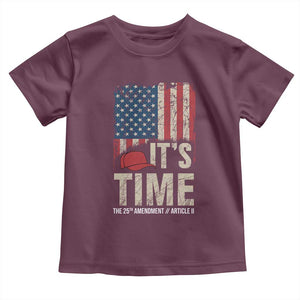 It's Time The 25th Amendment Toddler T Shirt Article II Red Hat Distressed American Flag Graphic TS02 Maroon Print Your Wear