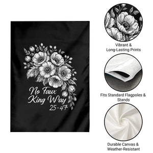 No Faux King Way 25 47 Garden Flag Floral Bouquet Resist Authoritarian 25th Amendment TS02 Print Your Wear