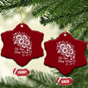 No Faux King Way 25 47 Ceramic Ornament Floral Bouquet Resist Authoritarian 25th Amendment TS02 Print Your Wear
