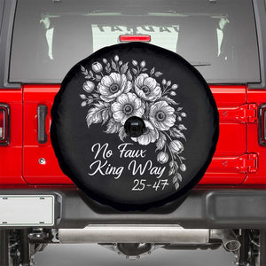 No Faux King Way 25 47 Spare Tire Cover Floral Bouquet Resist Authoritarian 25th Amendment TS02 Black Print Your Wear