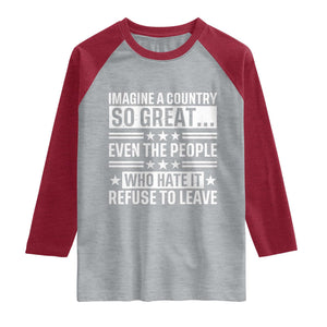Patriotic American Pride Typography Graphic Raglan Shirt Imagine A Country So Great Sarcasm TS02 Heather Gray Heather Red Print Your Wear