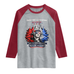 Patriotic George Washington Sunglasses and Fighter Jets Raglan Shirt Imagine A Country So Great Pride TS02 Heather Gray Heather Red Print Your Wear