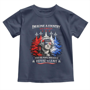 Patriotic George Washington Sunglasses and Fighter Jets Toddler T Shirt Imagine A Country So Great Pride TS02 Navy Print Your Wear