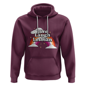 Live Laugh Lesbian Pride Hoodie LGBTQ Pride Flag Rainbow TS02 Maroon Printyourwear