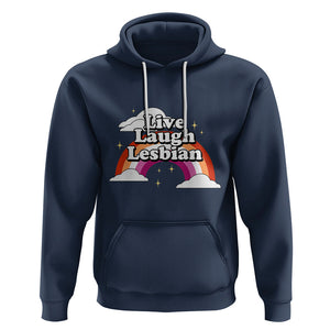 Live Laugh Lesbian Pride Hoodie LGBTQ Pride Flag Rainbow TS02 Navy Printyourwear