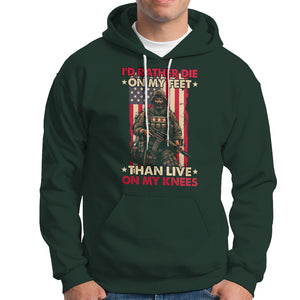 Veteran Hoodie I'd Rather Die On My Feet Than Live On My Knees US Flag Grumpy Old Soldier TS02 Printyourwear