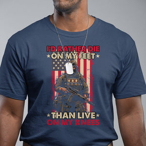 Veteran T Shirt I'd Rather Die On My Feet Than Live On My Knees US Flag Grumpy Old Soldier TS02 Printyourwear