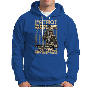 Veteran Hoodie We Fought Because We Love What We Left Behind American Flag Soldier TS02 Printyourwear