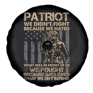 Veteran Spare Tire Cover We Fought Because We Love What We Left Behind American Flag Soldier TS02 Print Your Wear