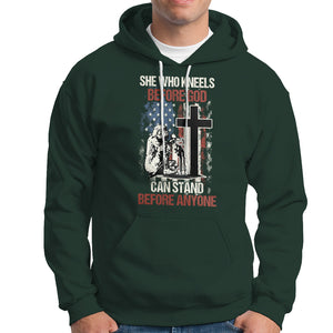 Female Veteran Hoodie She Who Kneels Before God Can Stand Before Anyone Strong Women TS02 Printyourwear