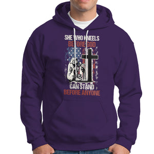 Female Veteran Hoodie She Who Kneels Before God Can Stand Before Anyone Strong Women TS02 Printyourwear