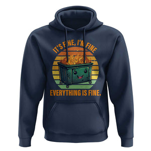 Dumpster Fire Hoodie It's Fine I'm Fine Everything Is Fine Retro Vintage TS02 Navy Print Your Wear