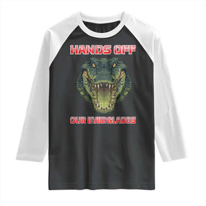 Hands Off Our Everglades Raglan Shirt Fierce Alligator Protest TS02 Black White Print Your Wear