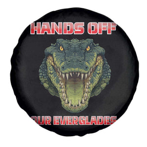 Hands Off Our Everglades Spare Tire Cover Fierce Alligator Protest TS02 Print Your Wear