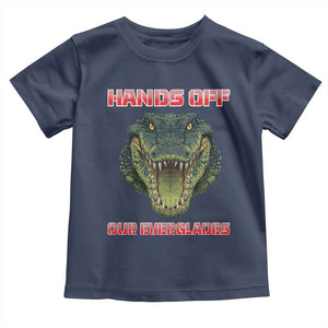 Hands Off Our Everglades Toddler T Shirt Fierce Alligator Protest TS02 Navy Print Your Wear