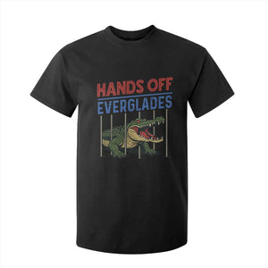 Hands Off Everglades T Shirt For Kid Alligator Protest TS02 Black Print Your Wear