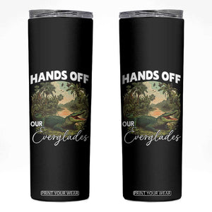Hands Off Our Everglades Skinny Tumbler Vintage Alligator Swamp TS02 Black Print Your Wear