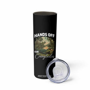 Hands Off Our Everglades Skinny Tumbler Vintage Alligator Swamp TS02 Print Your Wear