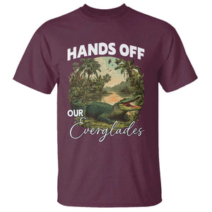Hands Off Our Everglades T Shirt Vintage Alligator Swamp TS02 Maroon Print Your Wear