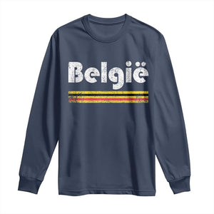 Retro Belgie Belgium Flag Distressed Graphic in Dutch Long Sleeve Shirt Proud Belgian Heritage and Country Roots Pride Gift TS02 Navy Print Your Wear