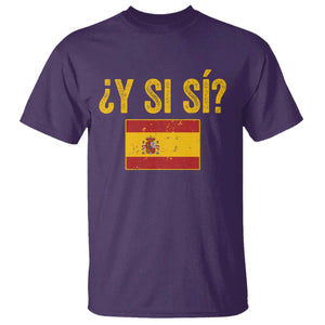 Funny Y Si Si Spain Flag Distressed Retro Graphic T Shirt What If Espanol Patriotic Spanish Espana Pride TS02 Purple Print Your Wear