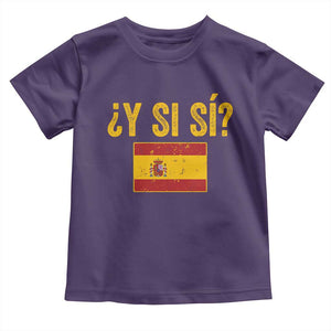 Funny Y Si Si Spain Flag Distressed Retro Graphic Toddler T Shirt What If Espanol Patriotic Spanish Espana Pride TS02 Purple Print Your Wear