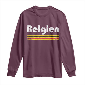 Retro Belgien Belgium Flag Distressed Graphic in German Long Sleeve Shirt Proud Belgian Heritage and Country Roots Pride Gift TS02 Maroon Print Your Wear