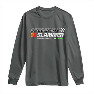 Speedway Slammer Racing 2025 Long Sleeve Shirt Home of The Last Lap TS02 Dark Heather Print Your Wear