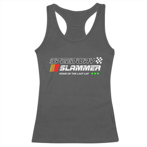 Speedway Slammer Racing 2025 Racerback Tank Top Home of The Last Lap TS02 Dark Heather Print Your Wear