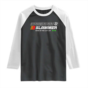 Speedway Slammer Racing 2025 Raglan Shirt Home of The Last Lap TS02 Black White Print Your Wear