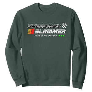 Speedway Slammer Racing 2025 Sweatshirt Home of The Last Lap TS02 Dark Forest Green Print Your Wear