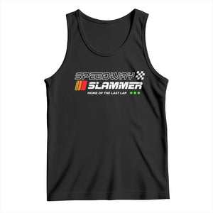 Speedway Slammer Racing 2025 Tank Top Home of The Last Lap TS02 Black Print Your Wear