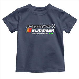 Speedway Slammer Racing 2025 Toddler T Shirt Home of The Last Lap TS02 Navy Print Your Wear