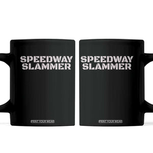 Speedway Slammer 2025 Coffee Mug Indiana Sarcastic TS02 Black Print Your Wear