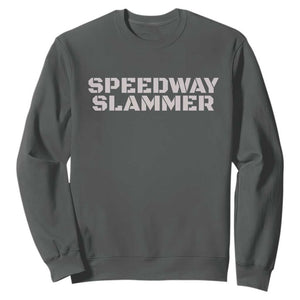 Speedway Slammer 2025 Sweatshirt Indiana Sarcastic TS02 Dark Heather Print Your Wear
