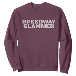 Speedway Slammer 2025 Sweatshirt Indiana Sarcastic TS02 Maroon Print Your Wear