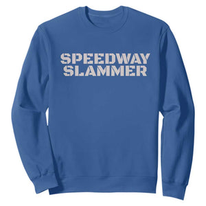 Speedway Slammer 2025 Sweatshirt Indiana Sarcastic TS02 Royal Blue Print Your Wear