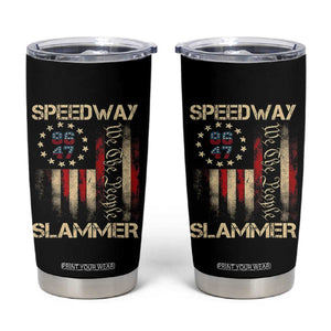 Speedway Slammer 2025 Tumbler Cup We The People Patriotic Distressed American Flag TS02 Black Print Your Wear