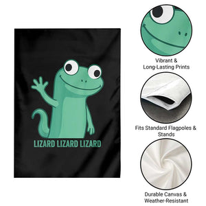 Funny Lizard Lizard Lizard Garden Flag Cute Gecko Reptile Meme TS02 Print Your Wear